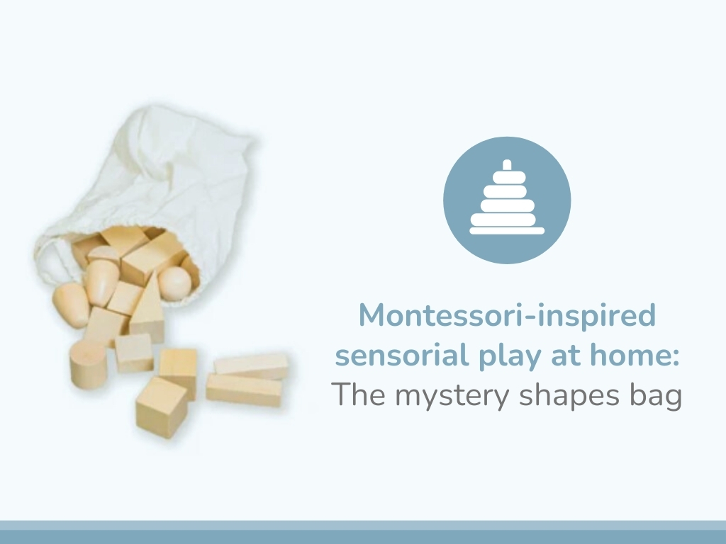 Montessori-inspired sensorial play at home The mystery shapes bag